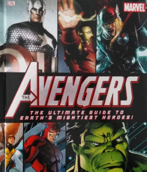 Marvel The Avengers - The Ultimate Guide. Hardback