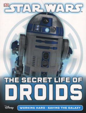 Star Wars - The Secret Life of Droids