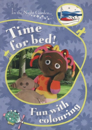 In the Night Garden - Time for Bed! Colouring Book