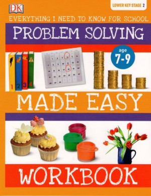 DK Lower Key Stage 2: Problem Solving Made Easy Workbook