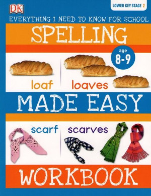 DK Lower Key Stage 2: Spelling Made Easy Workbook