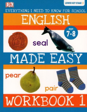 DK Lower Key Stage 2: English Made Easy Workbook 1