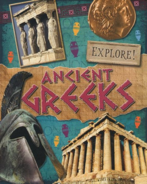 Explore! Ancient Greeks