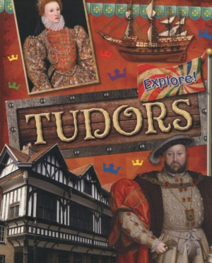 Explore! Tudors