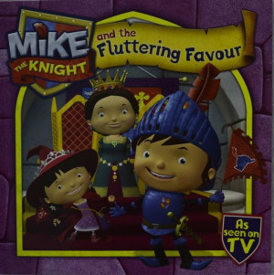 Mike the Knight and the Fluttering Favour