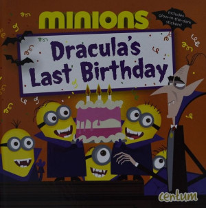 Minions - Dracula's Last Birthday (Hardback)
