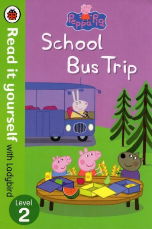 Ladybird - Level 2 - Peppa Pig - School Bus Trip
