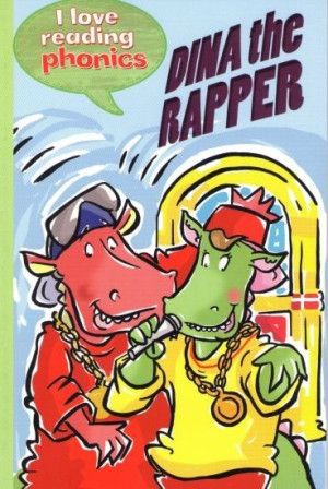 I Love Reading - Level 3 - Dina the Rapper