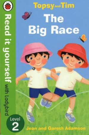 Ladybird - Level 2 - Topsy and Tim. The Big Race