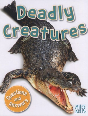 First Questions and Answers - Deadly Creatures