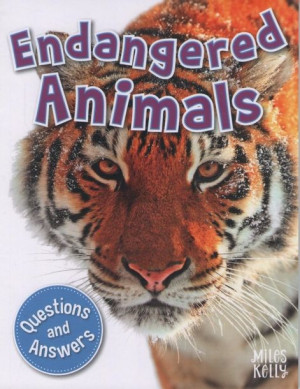 First Questions and Answers - Endangered Animals