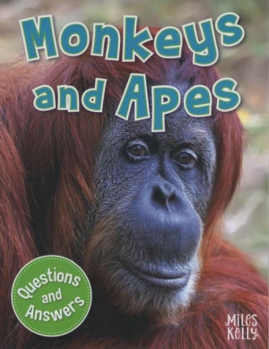 First Questions and Answers - Monkeys and Apes