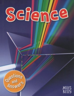 First Questions and Answers - Science
