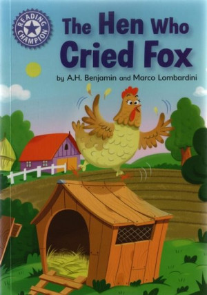 Reading Champion - Band 8 - The Hen Who Cried Fox