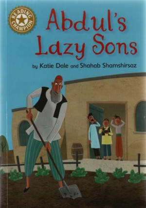 Reading Champion - Band 9 - Abdul's Lazy Sons