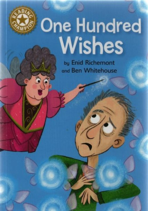 Reading Champion - Band 9 - One Hundred Wishes