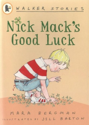 Walker Stories: Nick Mack's Good Luck