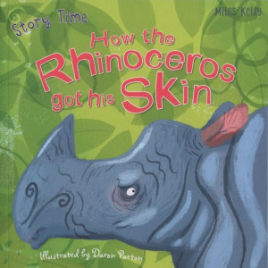 Miles Kelly Story Time - How the Rhinoceros got his Skin