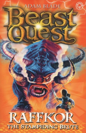 Beast Quest - Raffkor. The Stampeding Brute
