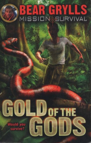 Bear Grylls - Gold of the Gods