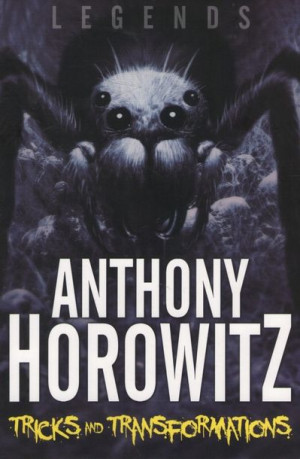 Anthony Horowitz - Legends (5): Tricks and Transformations