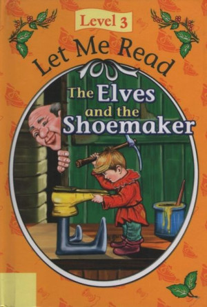 Let Me Read (Hardback) - The Elves and the Shoemaker