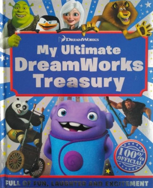 My Ultimate DreamWorks Treasury. Hardback