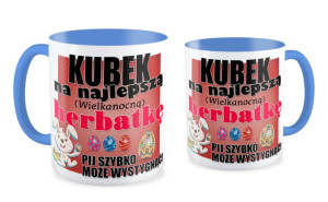 Kubek Na najlepszą Wielkanocną herbatkę