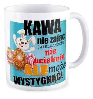 Kubek Kawa nie zając nie ucieknie