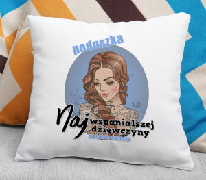 Poduszka Najwspanialszej dziewczyny