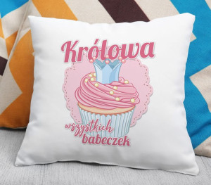 Poduszka Królowa wszystkich babeczek