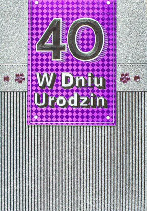 Kartka na 40 urodziny dla kobiety M 726