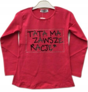 Bluzka "Tata ma zawsze rację". roz.128