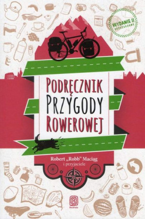 PODRĘCZNIK PRZYGODY ROWEROWEJ wyd II Maciąg