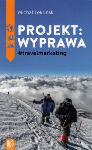 Projekt: Wyprawa #travelmarketing BEZDROŻA