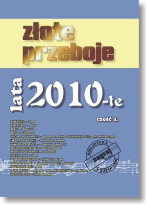 Książka Złote Przeboje Lata 10-te cz. 1