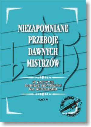 Książka Niezapomniane przeboje mistrzów IV
