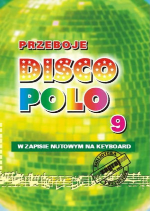 Książka Przeboje DISCO POLO cz. 9