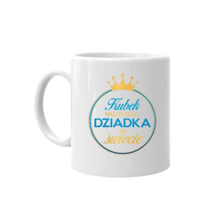 Kubek najlepszego dziadka na świecie prezent dla dziadka