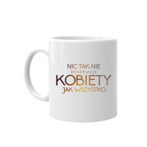 Nic tak nie denerwuje kobiety jak wszystko prezent dla niej