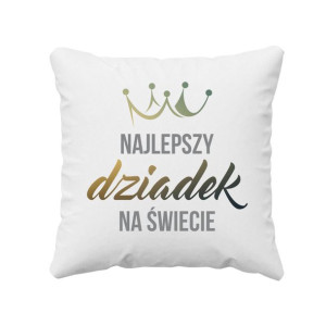 Najlepszy dziadek na świecie prezent dla Dziadka Dzień Dziadka poduszka