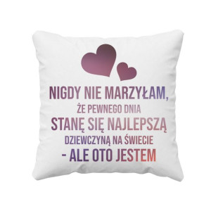 Nigdy nie marzyłam, że pewnego dnia stanę się najlepszą dziewczyną