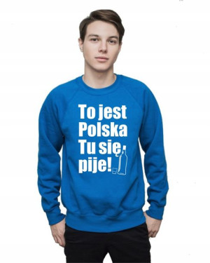 Bluza męska TU JEST POLSKA TU SIĘ PIJE M