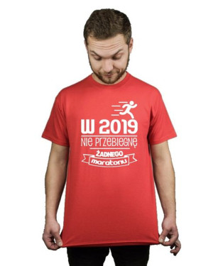Koszulka męska W 2019 NIE PRZEBIEGNĘ MARATONU XXL