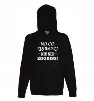 Bluza męska kangur NO CO ZROBISZ NIC NIE ZROBISZ L