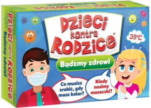 Dzieci Kontra Rodzice Bądźmy Zdrowi