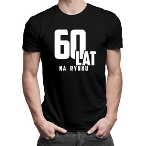 60 lat na rynku prezent na 60 urodziny dla mężczyzny