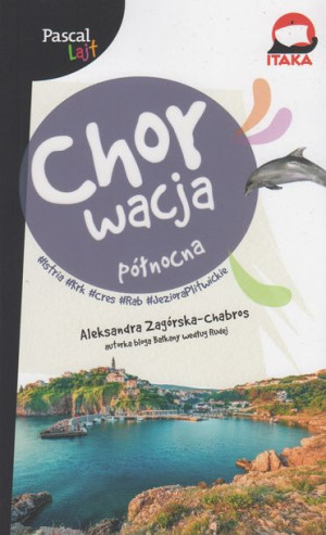CHORWACJA PÓŁNOCNA przewodnik PASCAL LAJT 2021
