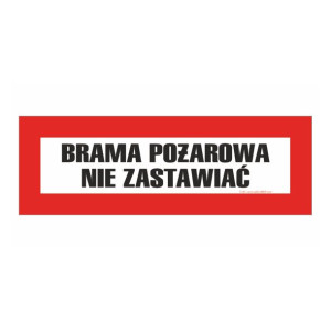 T245. Tablica brama pożarowa. Nie zastawiać