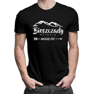 Bieszczady wzywają, muszę iść koszulka górska prezent